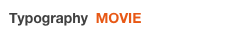 Typography  MOVIE 